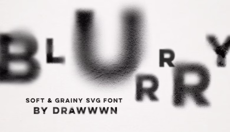 Blurrry Font